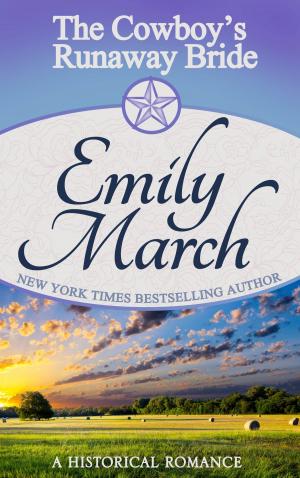 Cover of the book The Cowboy's Runaway Bride by Emily March