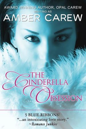 Cover of The Cinderella Obsession (Contemporary Fairytale Romance)