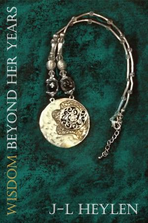 Cover of the book Wisdom Beyond Her Years by K'Anne Meinel