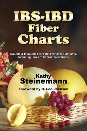 Cover of IBS-IBD Fiber Charts: Soluble & Insoluble Fibre Data for Over 450 Items, Including Links to Internet Resources
