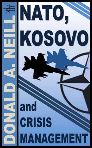 bigCover of the book NATO, Kosovo and Crisis Management by 