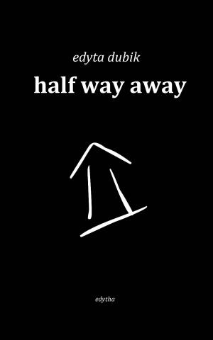 Cover of the book Half Way Away by Nicole Brierre