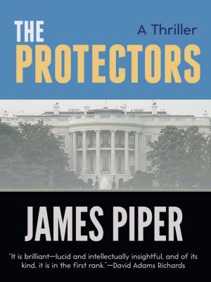 Book cover of The Protectors (A Thriller)