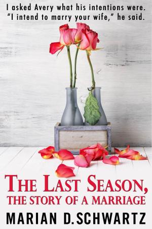 Cover of The Last Season, The Story of a Marriage