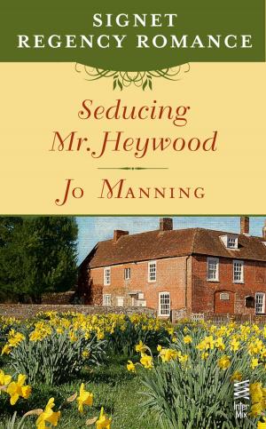 Cover of the book Seducing Mr. Heywood by Kate Morgenroth