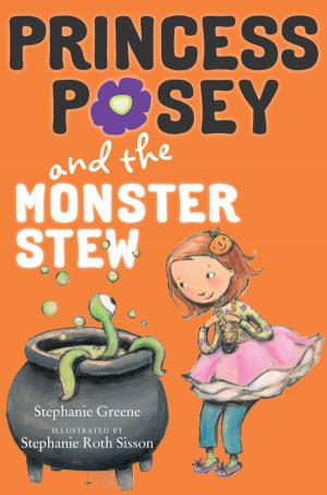 Cover of the book Princess Posey and the Monster Stew by Tamara Hart Heiner