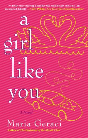 Cover of the book A Girl Like You by Art Markman, PhD