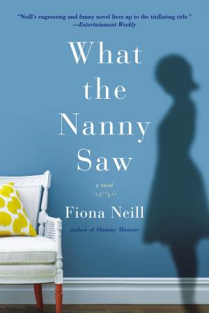 Cover of the book What the Nanny Saw by Tracey Pedersen
