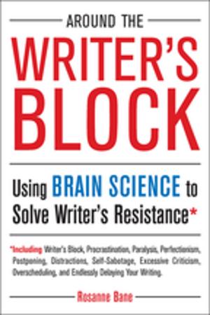 Cover of the book Around the Writer's Block by Mary Buckham