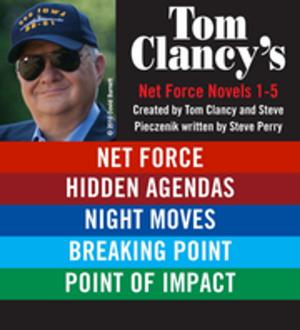 Cover of the book Tom Clancy's Net Force Novels 1-5 by Emma Wildes