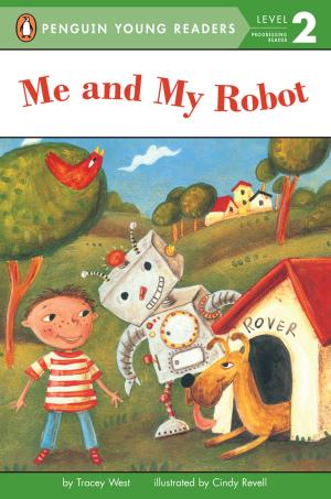Cover of the book Me and My Robot by Stephanie Kuehn