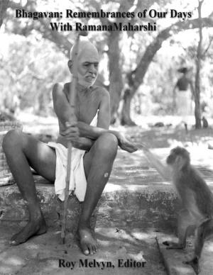 Cover of the book Bhagavan: Remembrances of Our Days with Ramana Maharshi by Gary L Beer