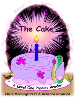 Book cover of The Cake - A Level One Phonics Reader