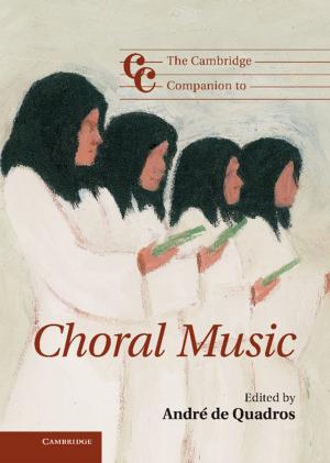 Cover of the book The Cambridge Companion to Choral Music by Odette Best, Bronwyn Fredericks