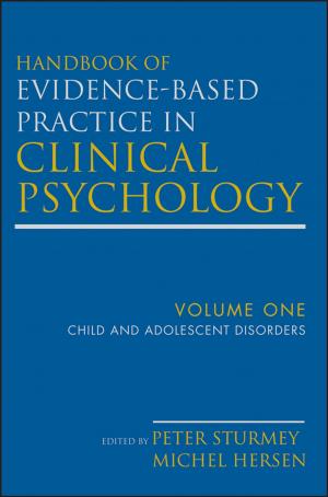 Cover of Handbook of Evidence-Based Practice in Clinical Psychology, Child and Adolescent Disorders