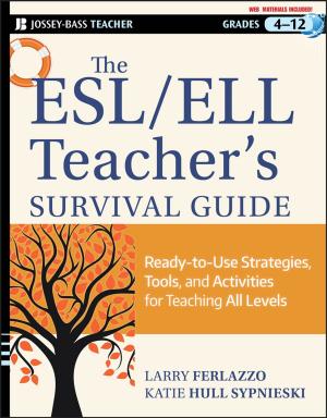Cover of the book The ESL / ELL Teacher's Survival Guide by Jill E. Maddison, Holger A. Volk, David B. Church