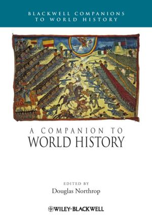 Cover of the book A Companion to World History by Godfrey K. Kwan, Henri Bourlès