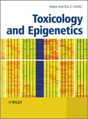 Cover of the book Toxicology and Epigenetics by Irving B. Weiner, John R. Graham, Jack A. Naglieri