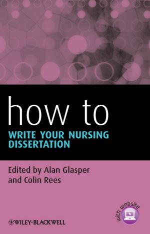 Cover of the book How To Write Your Nursing Dissertation by David Machin, Peter M. Fayers