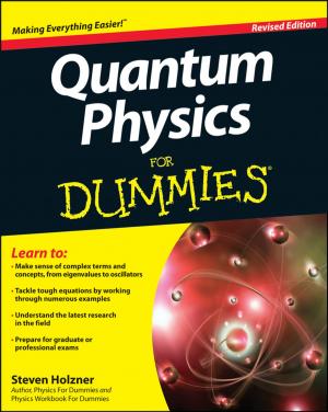Cover of the book Quantum Physics For Dummies by Jennifer Smith, Christopher Smith, Fred Gerantabee