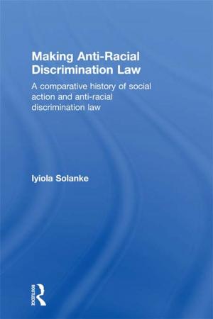 Cover of the book Making Anti-Racial Discrimination Law by Malene Freudendal-Pedersen