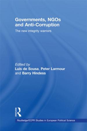 Cover of the book Governments, NGOs and Anti-Corruption by R.L. Bruckberger