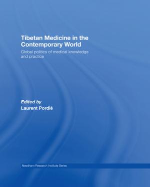 Cover of the book Tibetan Medicine in the Contemporary World by Michelle Ephraim