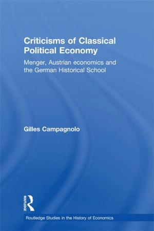 Cover of the book Criticisms of Classical Political Economy by Sylvia McNamara, Gill Moreton