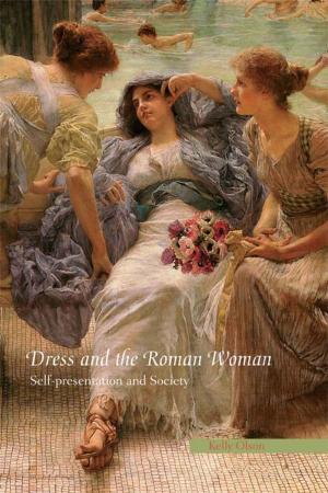 Cover of the book Dress and the Roman Woman by Lucia Patrizio Gunning