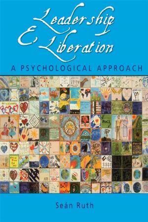 Cover of the book Leadership and Liberation by Stuart Ball, A. Seldon