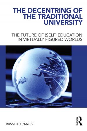 Cover of the book The Decentring of the Traditional University by Rob Barnes