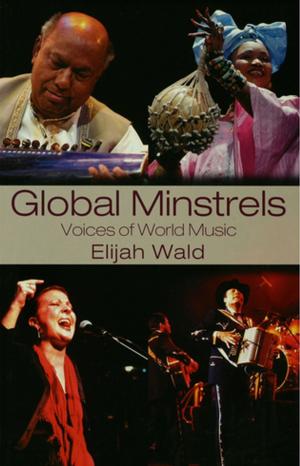 Cover of the book Global Minstrels by Rosemary Malague