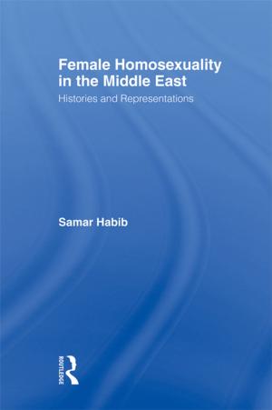 Cover of the book Female Homosexuality in the Middle East by Claude George