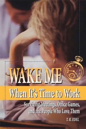 Cover of the book Wake Me When It's Time to Work by Ernest Gellner