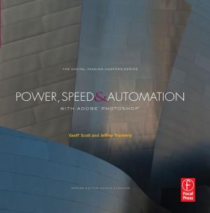 Cover of the book Power, Speed & Automation with Adobe Photoshop by Seldom Scene Photography