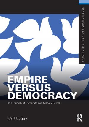 Cover of the book Empire Versus Democracy by Alison Lui