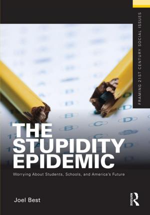 Cover of the book The Stupidity Epidemic by De Cicco, Eta, Farmer, Mike (Senior Lecturer, University of Central England), Hargrave, Claire