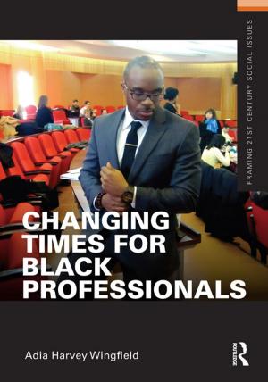 Cover of the book Changing Times for Black Professionals by Manon van de Water, Mary McAvoy, Kristin Hunt