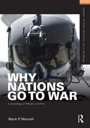 Cover of the book Why Nations Go to War by Jörn Dosch, Rémy Davison, Michael K. Connors