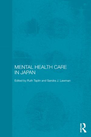 Cover of the book Mental Health Care in Japan by Masaaki Katsuno