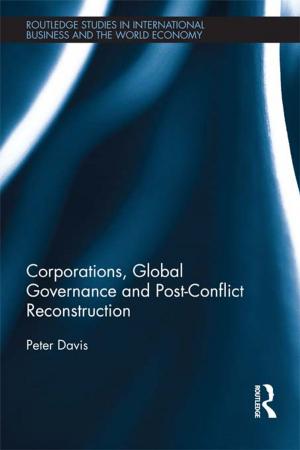 Book cover of Corporations, Global Governance and Post-Conflict Reconstruction