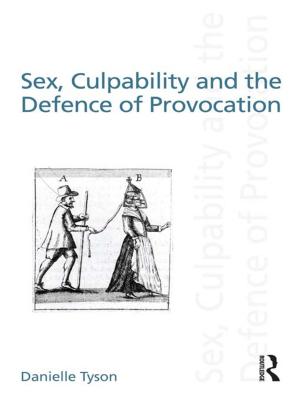 bigCover of the book Sex, Culpability and the Defence of Provocation by 