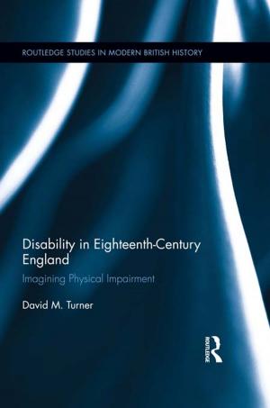 Cover of the book Disability in Eighteenth-Century England by Massimo Pica