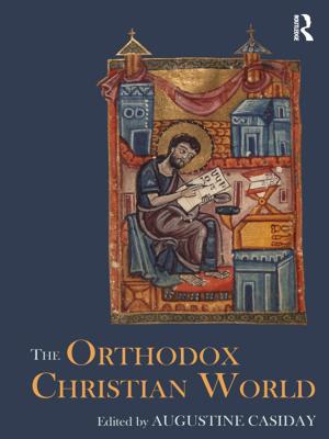 Cover of the book The Orthodox Christian World by Peter Sýkora, Urban Wiesing