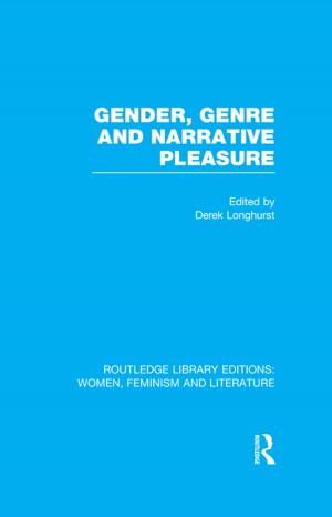 Cover of the book Gender, Genre &amp; Narrative Pleasure by Gordon E. Bannerman