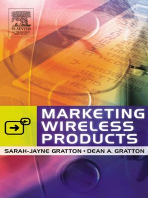 Cover of the book Marketing Wireless Products by Christian Nielsen, Morten Lund, Marco Montemari, Francesco Paolone, Maurizio Massaro, John Dumay