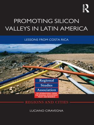 Cover of the book Promoting Silicon Valleys in Latin America by Keith Hoggart, Richard Black, Henry Buller