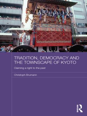 Book cover of Tradition, Democracy and the Townscape of Kyoto