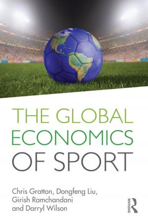 Cover of the book The Global Economics of Sport by Deborah P Valentine, Romel W Mackelprang