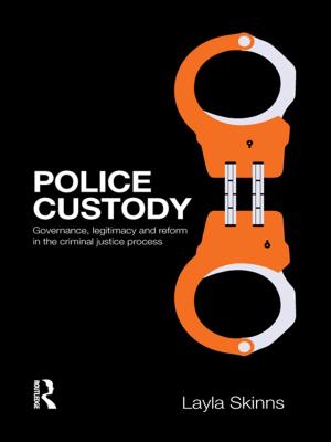 Cover of the book Police Custody by Tim Newburn, Peter Neyroud